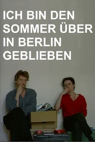 Jürgen Gosch interpreta a  en Ich bin den Sommer über in Berlin geblieben