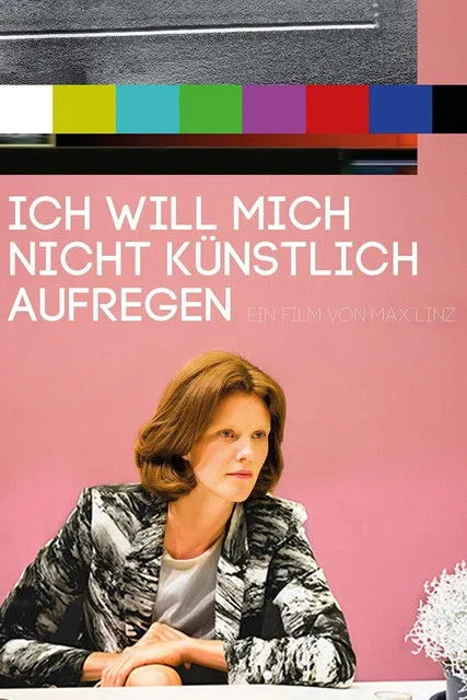 Póster de Ich will mich nicht künstlich aufregen