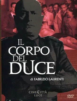 Benito Mussolini interpreta a Se stesso en Il corpo del Duce
