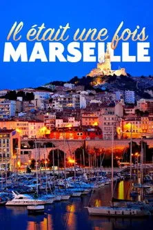 Póster de Il était une fois Marseille