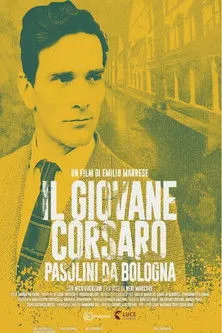 Póster de Il giovane corsaro - Pasolini da Bologna