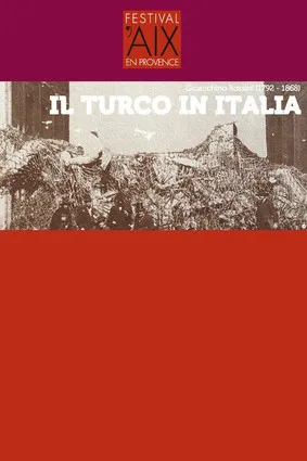 Póster de Il Turco in Italia - Festival d'Aix-en-Provence