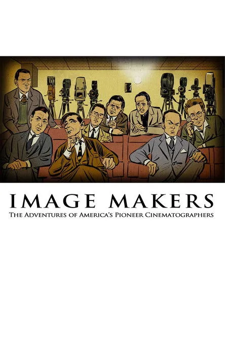 Portada de Image Makers: The Adventures of America's Pioneer Cinematographers