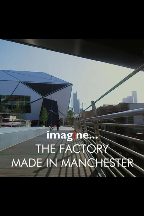 Póster de imagine... The Factory: Made in Manchester