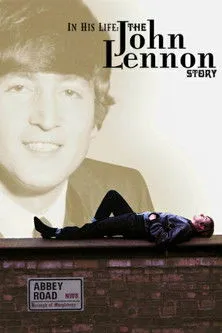 Póster de In His Life - La historia de John Lennon