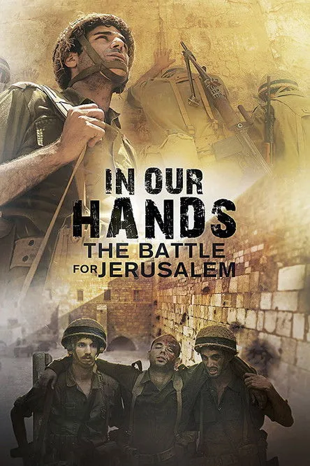 Póster de In Our Hands: The Battle for Jerusalem