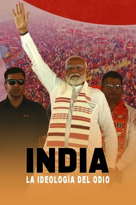 Narendra Modi interpreta a Self (archive footage) en India: la ideología del odio