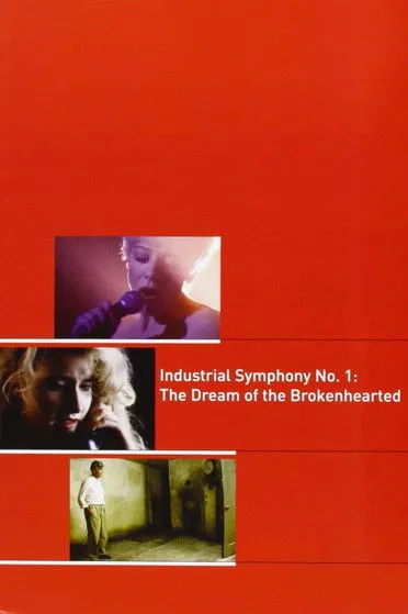 Póster de la película Industrial Symphony No. 1: The Dream of the Brokenhearted