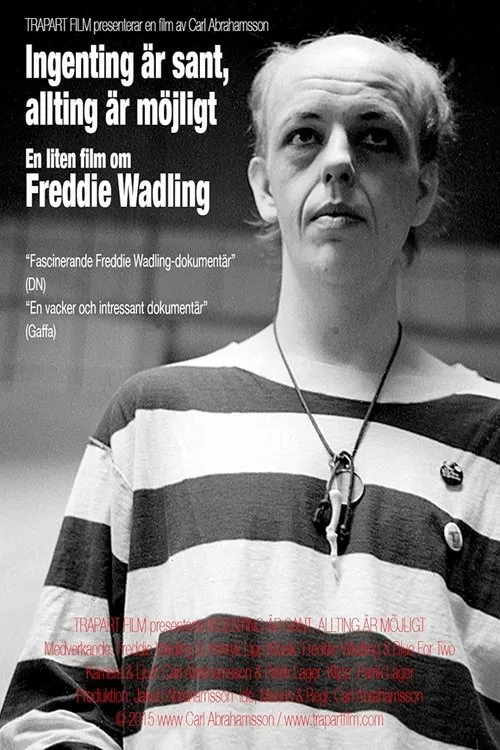 Henryk Lipp interpreta a Self en Ingenting är sant, allting är möjligt – en liten film om Freddie Wadling