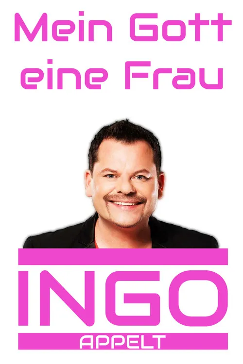 Ingo Appelt interpreta a himself en Ingo Appelt - Mein Gott eine Frau