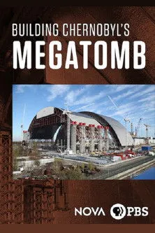 Póster de Inside Chernobyl's Mega Tomb
