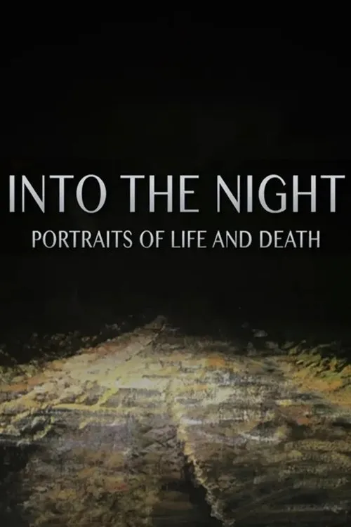 Póster de Into the Night: Portraits of Life and Death