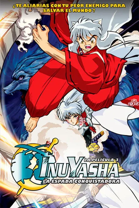 Póster de la película Inuyasha, la película 3: La espada conquistadora