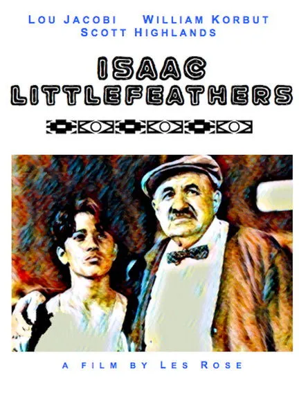 William Korbut interpreta a Isaac Littlefeathers en Isaac Littlefeathers