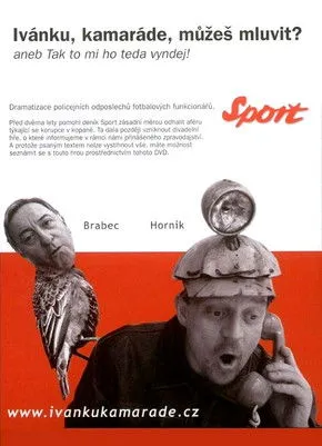 Petr Ctvrtnícek interpreta a Ivan Horník en Ivánku, kamaráde, můžeš mluvit?