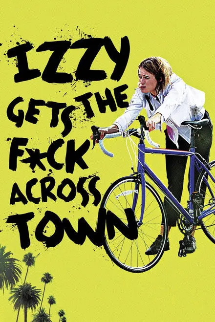 Póster de Izzy Gets the F*ck Across Town