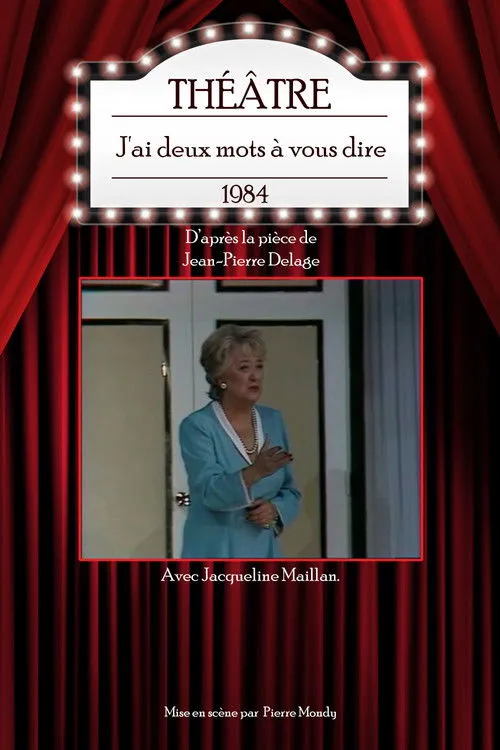 Póster de la película J'ai deux mots à vous dire