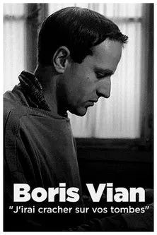 Boris Vian interpreta a Self - Writer (archive footage) en « J'irai cracher sur vos tombes » : rage, sexe et jazz