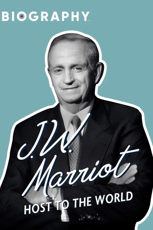 Póster de J.W. Marriott: Host to the World