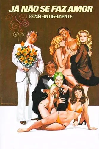 Póster de la película Já Não Se Faz Amor Como Antigamente