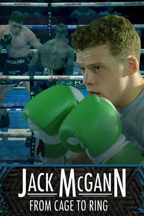 Jack McGann interpreta a Himself en Jack McGann: From Cage to Ring