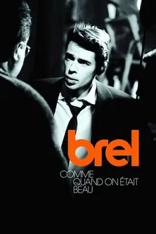Jacques Brel interpreta a Self en Jacques Brel - Comme quand on était beau