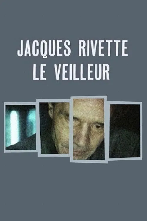 Serge Daney interpreta a Self en Jacques Rivette, le veilleur