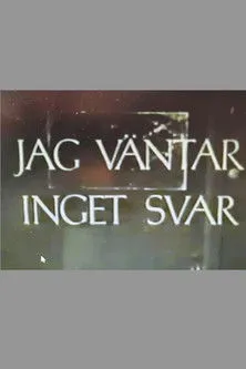 Olof Bergström interpreta a  en Jag väntar inget svar