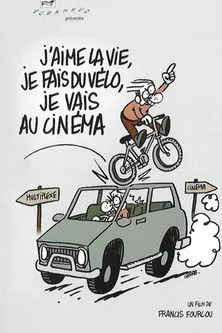 Póster de J'aime la vie, je fais du vélo, je vais au cinéma