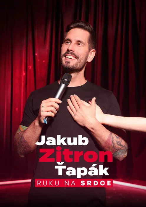 Jakub Tapák interpreta a Jakub Zitron Tapák en Jakub Zitron Ťapák: Ruku na srdce