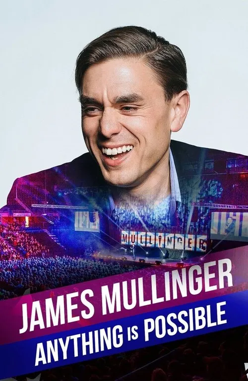 James Mullinger interpreta a Himself en James Mullinger: Anything Is Possible