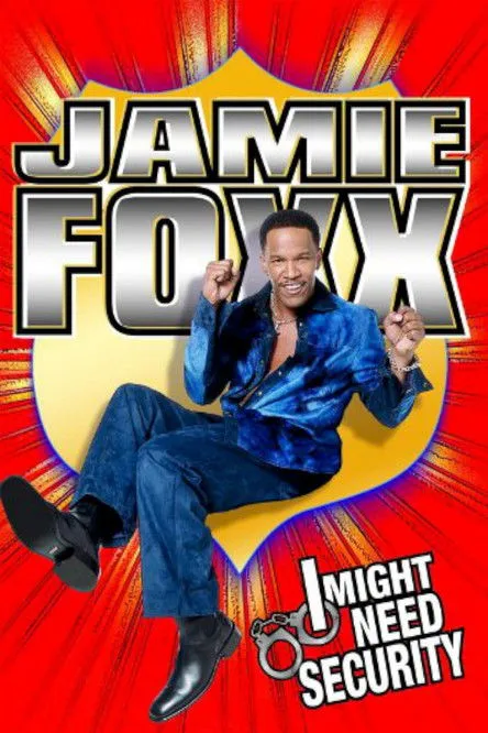 Póster de Jamie Foxx: I Might Need Security