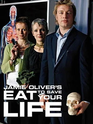 Póster de Jamie Oliver's Eat to Save Your Life