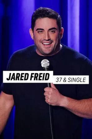 Jared Freid interpreta a Self en Jared Freid: 37 & Single