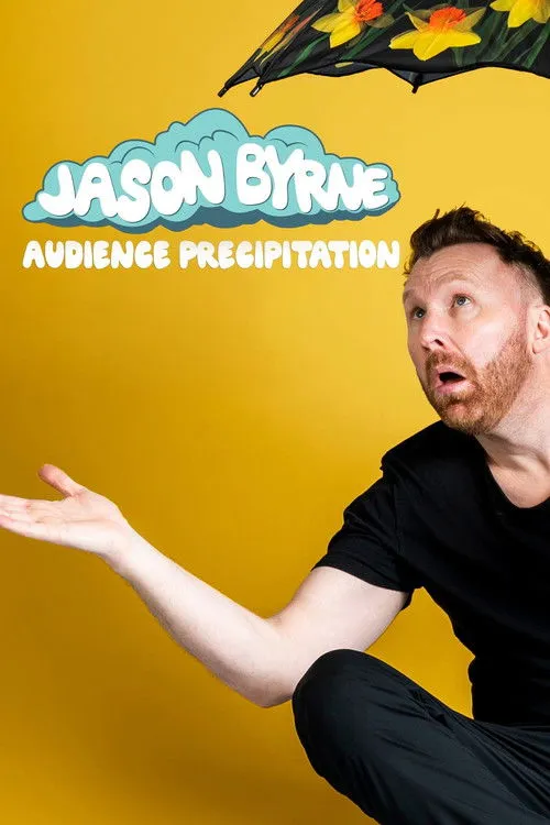 Póster de Jason Byrne: Audience Precipitation