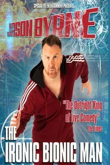 Póster de Jason Byrne - The Ironic Bionic Man