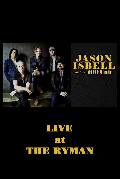 Póster de Jason Isbell & the 400 Unit: Live from the Ryman