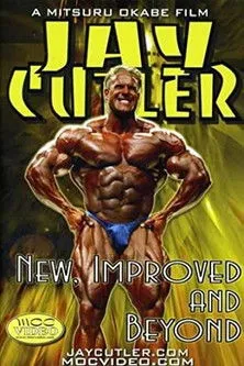 Póster de Jay Cutler: New, Improved and Beyond