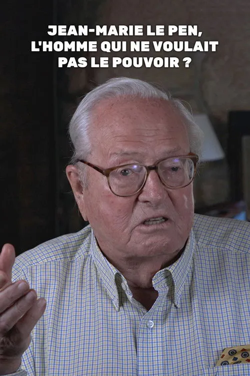Jean-Marie Le Pen interpreta a Jean-Marie Le Pen en Jean-Marie Le Pen, l'homme qui ne voulait pas le pouvoir ?