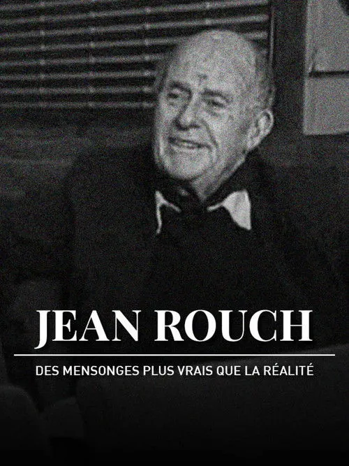 Jean Rouch interpreta a Lui-même en Jean Rouch, des mensonges plus vrais que la réalité