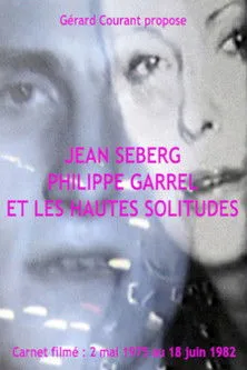 Philippe Garrel interpreta a Himself en Jean Seberg, Philippe Garrel et Les Hautes solitudes