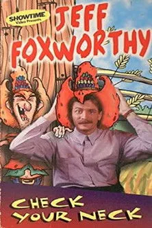 Jeff Foxworthy interpreta a Himself en Jeff Foxworthy: Check Your Neck