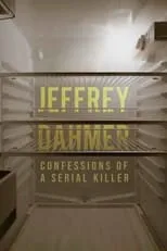 Jeffrey Dahmer interpreta a Self (archive footage) en Jeffrey Dahmer: Confessions of a Serial Killer
