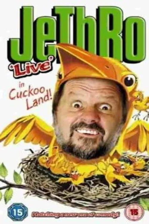 Jethro interpreta a Himself en Jethro In Cuckoo Land