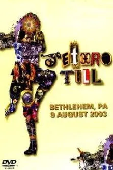 Póster de Jethro Tull: Bethlehem, PA 9 August 2003
