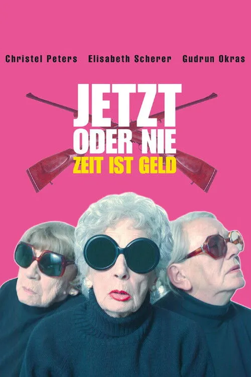 Póster de Jetzt oder nie - Zeit ist Geld!