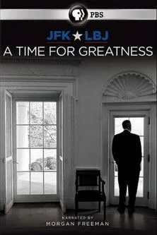 Póster de JFK & LBJ: A Time for Greatness