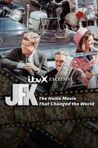 Póster de JFK: The Home Movie That Changed The World
