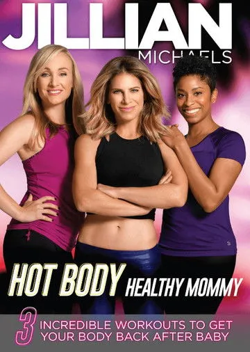 Portada de Jillian Michaels: Hot Body Healthy Mommy