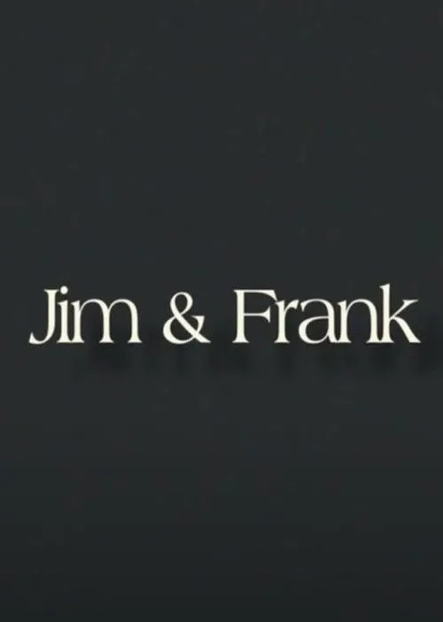 Póster de la película Jim & Frank